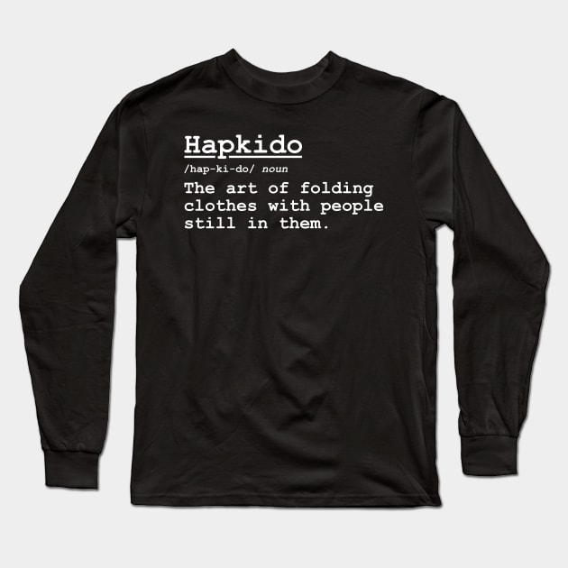 Hapkido - Meaning Dictionary Bold Long Sleeve T-Shirt by Can Photo